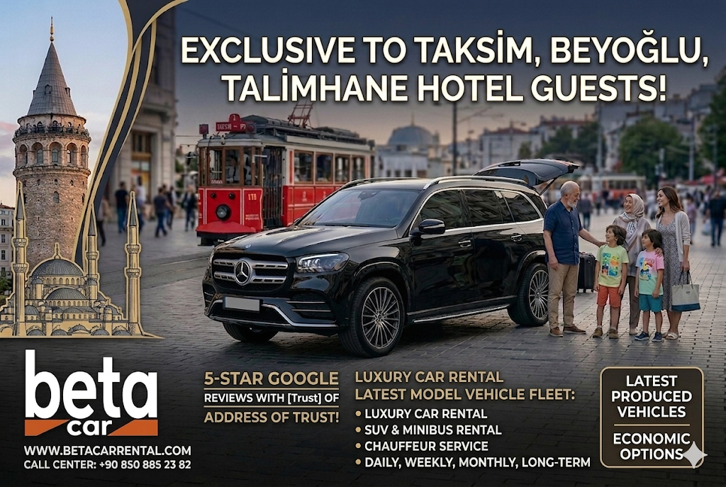 PROFESSIONAL CAR RENTAL IN TAKSIM AND BEYOGLU BETA CAR RENTAL ECONOMY RENT A CAR